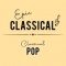 EPIC CLASSICAL - Classical Pop logo