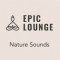 Epic Lounge - Nature Sounds logo