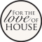 For the love of house logo