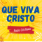QUE VIVA CRISTO logo