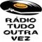 Rádio Tudo Outra Vez logo