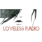 Loveless Radio