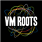 VM Roots