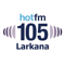 Hot FM 105 - Larkana