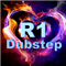 R1 Dubstep