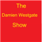 The Damien Westgate Show