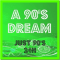 A 90'S DREAM - Just 90's 24H