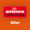 ANTENNE THÜRINGEN 80er