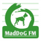 MadDoG FM