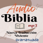 AUDIO BIBLIA NUEVA TRADUCCION VIVIENTE Dramatizada