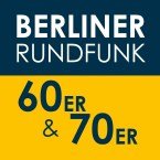 BERLINER RUNDFUNK 91.4 - 60ER & 70ER