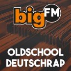 bigFM OLDSCHOOL DEUTSCHRAP