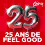 Ouvir CHERIE 25 ANS DE FEEL GOOD