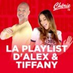 Ouvir CHERIE LA PLAYLIST D'ALEX & TIFFANY