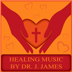 Healing Music By Dr. J. James