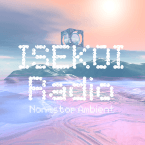 ISEKOI Radio  NonStop Ambient