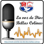 La voz de Dios Bellas Colinas