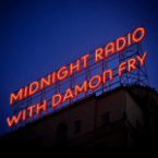 Midnight Radio with Damon Fry