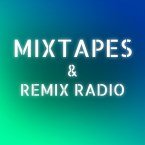 Mixtape & RemixRadio
