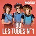 NOSTALGIE LES TUBES 80 N1