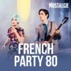 NOSTALGIE FRENCH PARTY 80