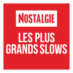 NOSTALGIE LES PLUS GRANDS SLOWS