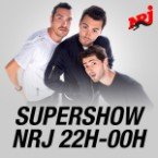 NRJ LE SUPERSHOW 22H-00H