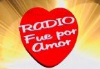 radio fue por amor