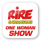 RIRE ET CHANSONS ONE WOMAN SHOW