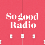 So good Radio