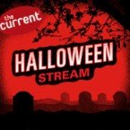 The Current's Halloween Stream