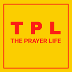 The Prayer Life