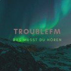 Trouble FM