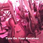 Turn On Your Receiver